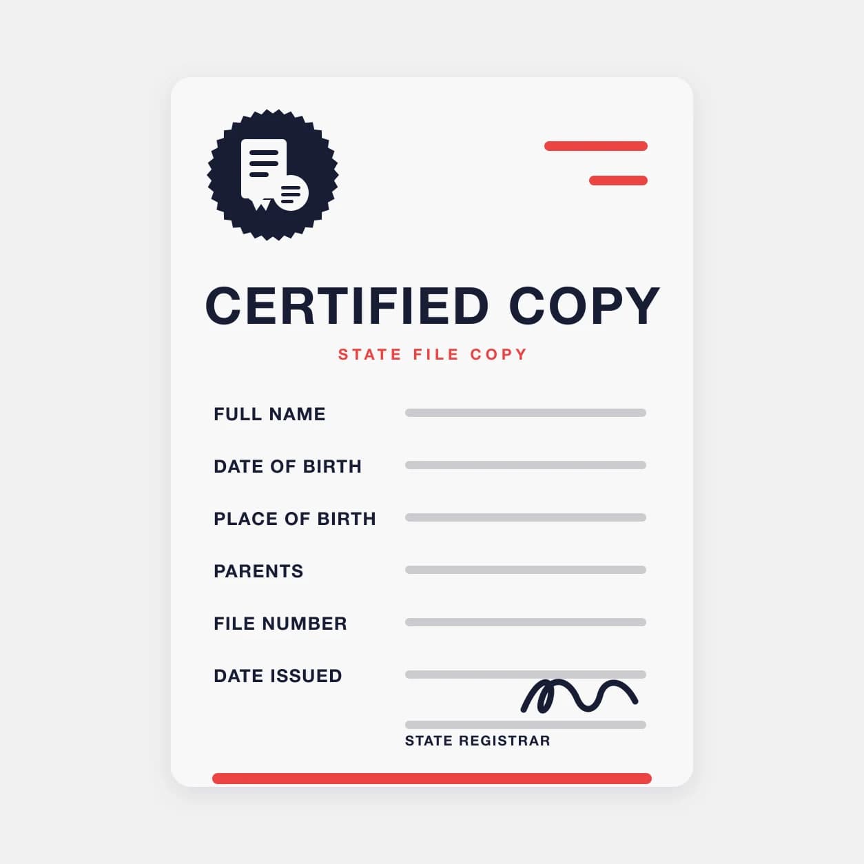 Illustration of a certified copy: an official seal, blank record fields, a file number and the state registrar's signature.