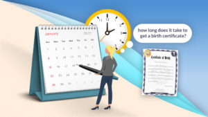 How Long Does it Take to Get a Birth Certificate