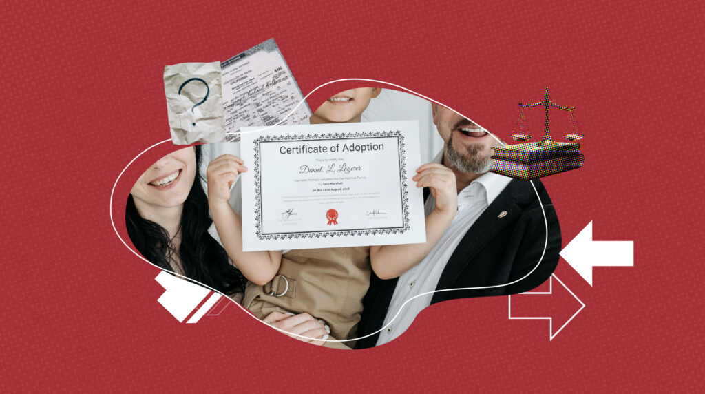 Child holding a certificate of adoption with smiling adoptive parents on each side, against a red background. Surrounding elements include a birth certificate, a paper with a question mark, scales of justice, and directional arrows.