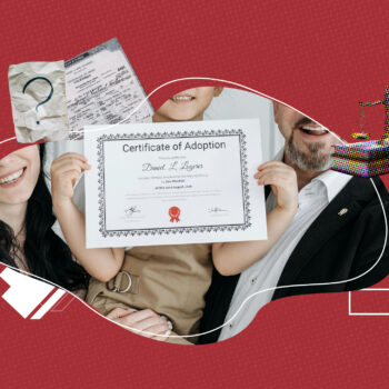 Child holding a certificate of adoption with smiling adoptive parents on each side, against a red background. Surrounding elements include a birth certificate, a paper with a question mark, scales of justice, and directional arrows.