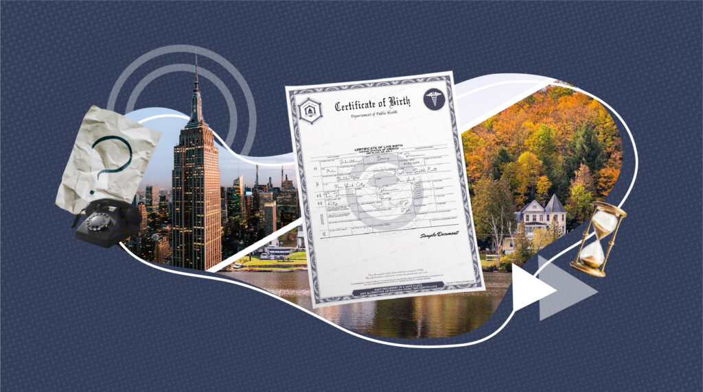 Collage illustration showing the process of ordering a birth certificate in New York. The image features the Empire State Building representing New York City, a house surrounded by autumn trees symbolizing upstate New York, and a sample birth certificate in the center. Additional elements include a crumpled paper with a question mark and rotary phone (symbolizing confusion or inquiries), concentric circles (communication), and an hourglass (time or waiting). The background is a dark patterned texture.