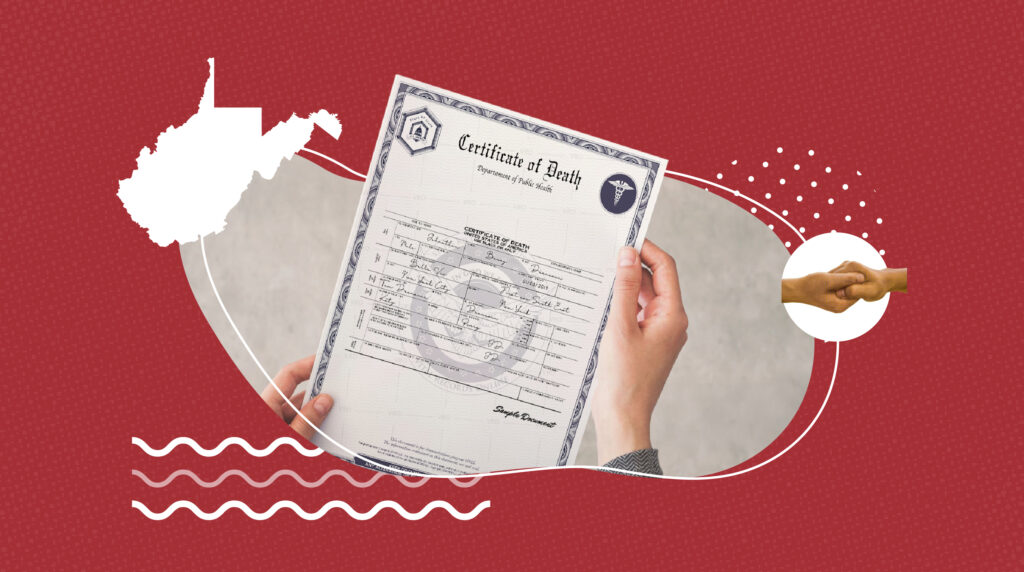 Hands holding an official-looking Certificate of Death document against a red background with graphic design elements. The design includes a white silhouette outline of the state of West Virginia on the left, and an icon of two hands clasping on the right, symbolizing support or compassion. The certificate features a blue border and official seals, representing a government-issued record.